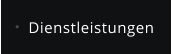 Dienstleistungen